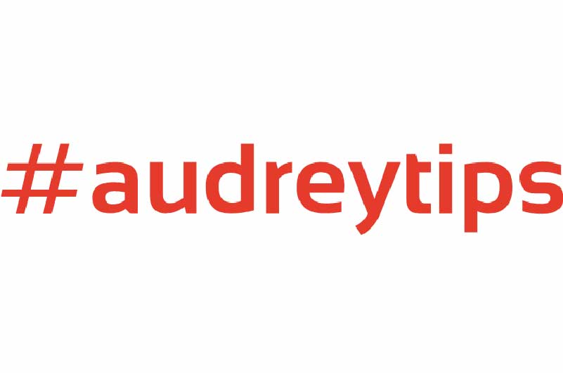 Audreys Tips